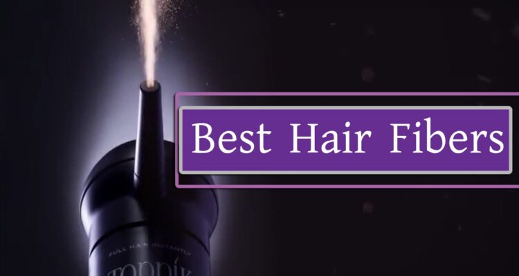 Best Hair Fibers
