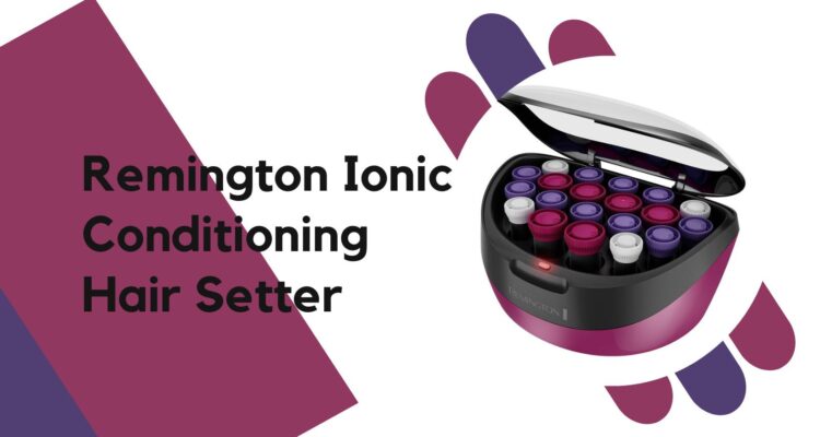 Remington Ionic Conditioning Hair Setter