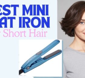 Best Mini Flat Iron for Short Hair